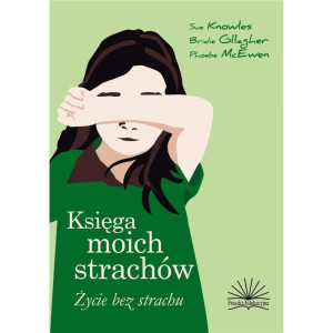 Księga moich strachów. życie bez strachu