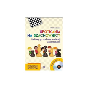 Spotkania na szachownicy. przewodnik metodyczny