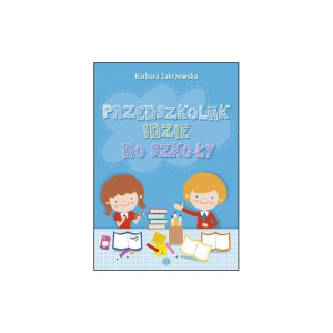 Przedszkolak idzie do szkoły