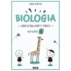 Biologia. graficzne karty pracy dla klasy 6