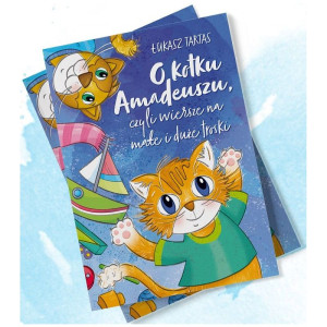 O kotku amadeuszu, czyli wiersze na małe i duże troski