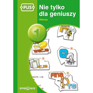 Pus. nie tylko dla geniuszy 1. rebusy