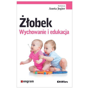 Żłobek. wychowanie i edukacja