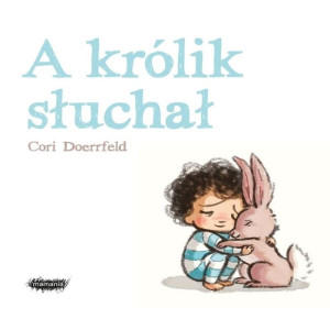 A królik słuchał
