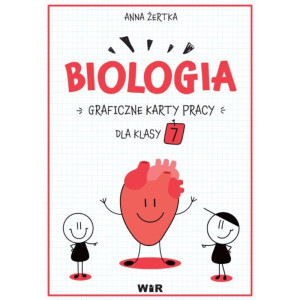 Biologia. graficzne karty pracy dla klasy 7
