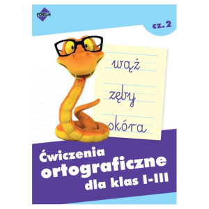 Ćwiczenia ortograficzne dla klas i-iii - część 2