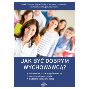 Jak być dobrym wychowawcą?