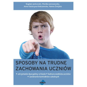 Sposoby na trudne zachowania uczniów