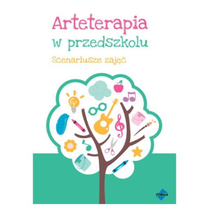 Arteterapia w przedszkolu. scenariusze zajęć