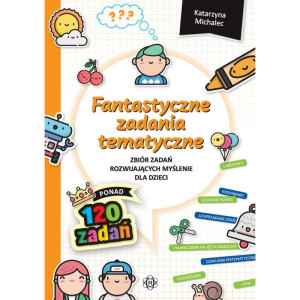Fantastyczne zadania tematyczne