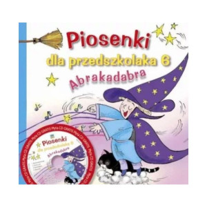 Piosenki dla przedszkolaka 6. abrakadabra (książka + cd)