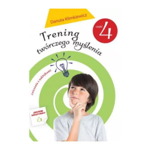Trening twórczego myślenia - część 4