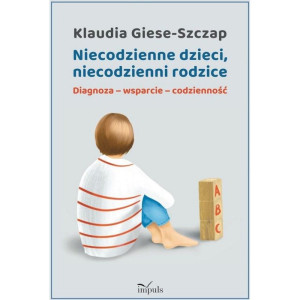 Niecodzienne dzieci, niecodzienni rodzice