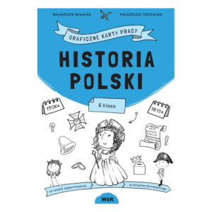 Historia polski. graficzne karty pracy dla klasy 6