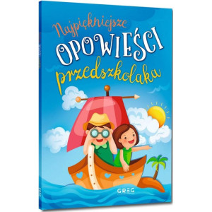 Najpiękniejsze opowieści przedszkolaka (oprawa miękka)