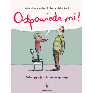 Odpowiedz mi! dzieci pytają o intymne sprawy