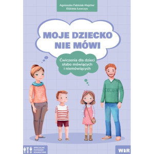 Moje dziecko nie mówi