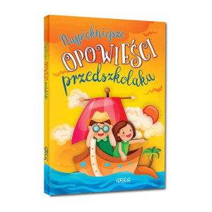 Najpiękniejsze opowieści przedszkolaka (oprawa twarda)
