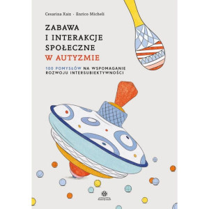 Zabawa i interakcje społeczne w autyzmie