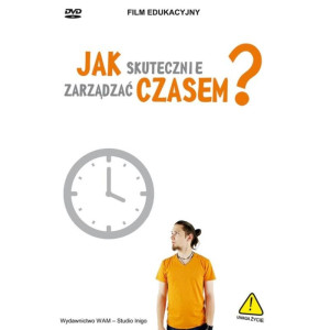 Jak skutecznie zarządzać czasem? (płyta dvd)