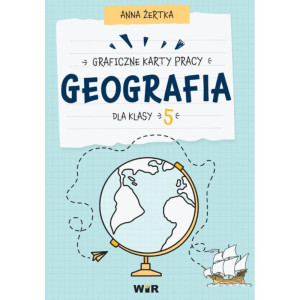Geografia. graficzne karty pracy dla klasy 5