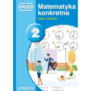 Pus. matematyka konkretna 2. zegar i kalendarz