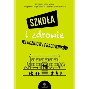 Szkoła i zdrowie jej uczniów i pracowników