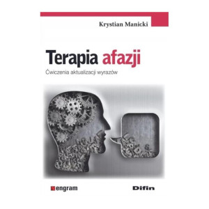 Terapia afazji. ćwiczenia aktualizacji wyrazów