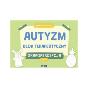 Autyzm. blok terapeutyczny. grafopercepcja. część 1