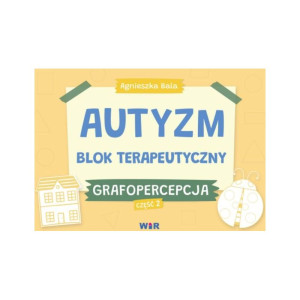 Autyzm. blok terapeutyczny. grafopercepcja. część 2