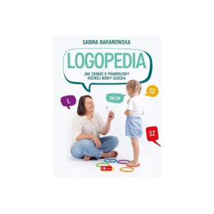 Logopedia. jak zadbać o prawidłowy rozwój mowy dziecka