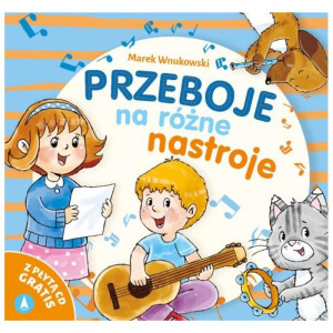 Przeboje na różne nastroje