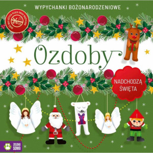 Nadchodzą święta. ozdoby. wypychanki