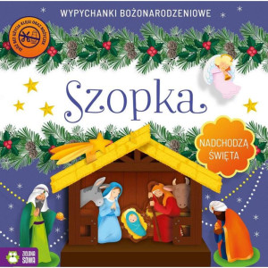 Nadchodzą święta. szopka. wypychanki