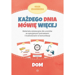 Każdego dnia mówię więcej. dom