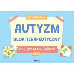 Autyzm. blok terapeutyczny. percepcja wzrokowa. część 1