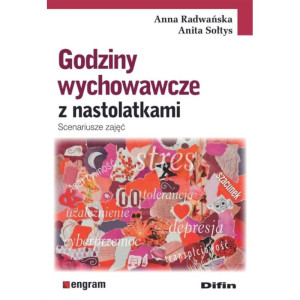 Godziny wychowawcze z nastolatkami. scenariusze zajęć