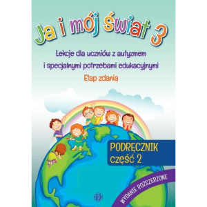 Ja i mój świat 3. etap zdania. podręcznik - część 2