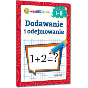 Edubeztrudu. dodawanie i odejmowanie. klasa 1-3