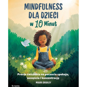 Mindfulness dla dzieci w 10 minut