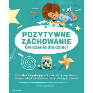 Pozytywne zachowanie. ćwiczenia dla dzieci