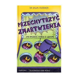 Przechytrzyć zmartwienia