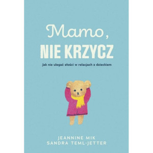 Mamo, nie krzycz