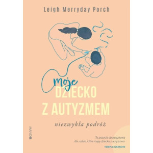 Moje dziecko z autyzmem