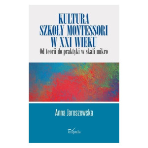 Kultura szkoły montessori w xxi wieku