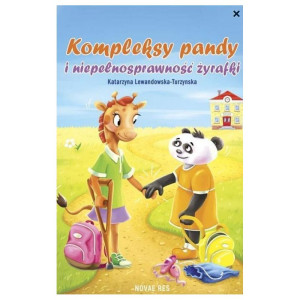 Kompleksy pandy i niepełnosprawność żyrafki