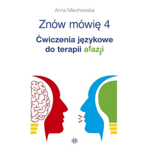 Znów mówię 4. ćwiczenia językowe do terapii afazji