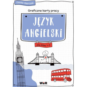 Język angielski. graficzne karty pracy dla klas 1-3