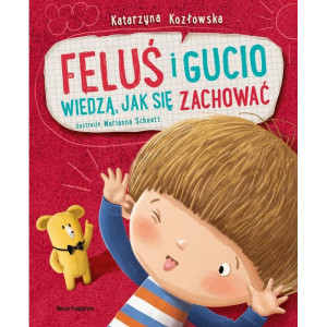 Feluś i gucio wiedzą, jak się zachować