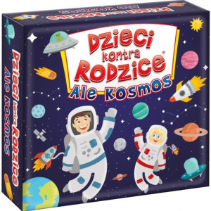 Dzieci kontra rodzice - ale kosmos